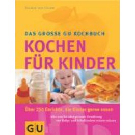 Das große GU-Kochbuch Kochen für Kinder